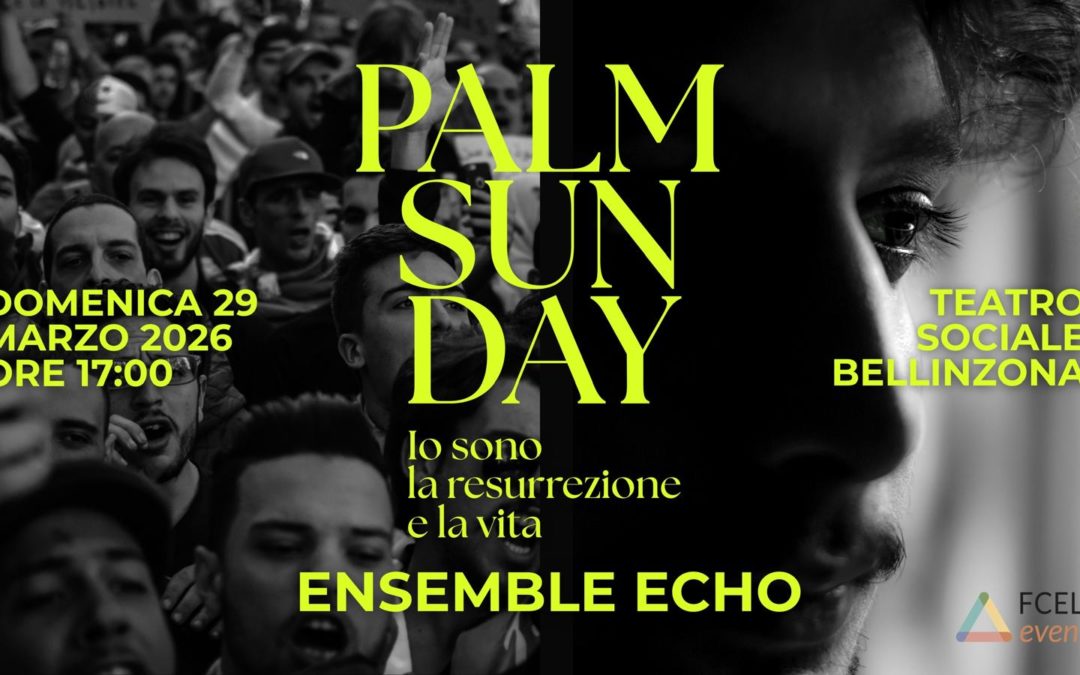 Palm Sunday 2026 – «Io sono la resurrezione e la vita»